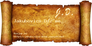 Jakubovics Döme névjegykártya